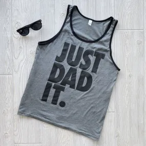 Just Dad It • Ringer Tank